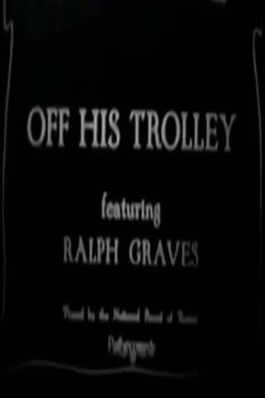 Off His Trolley poster