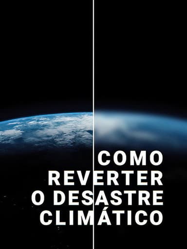 Reversing the Climate Disaster poster