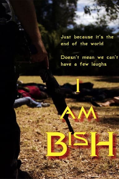 I Am Bish poster