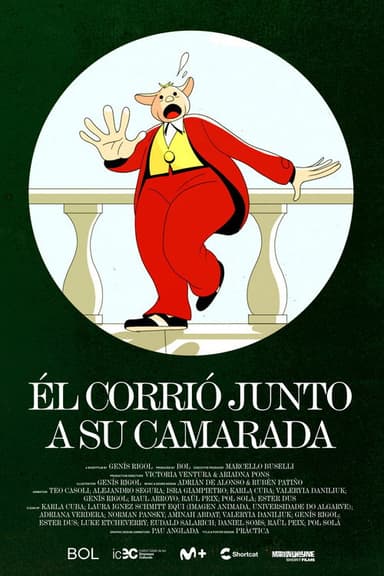 He Ran Along His Comrade poster