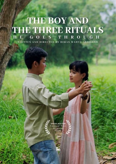The Boy And The Three Rituals He Goes Through poster