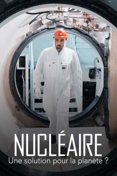 Nucléaire : Une solution pour la planète ? poster