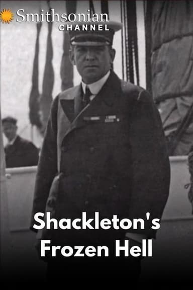 Shackleton's Frozen Hell poster