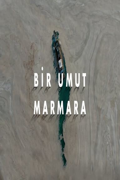 Bir Umut Marmara poster
