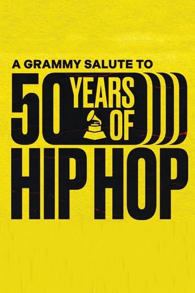 A GRAMMY Salute to 50 Years of Hip-Hop poster
