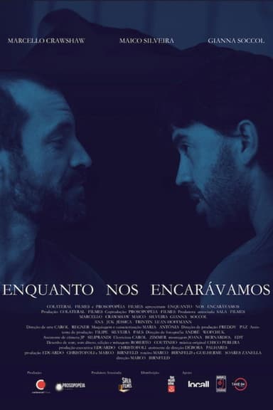 Enquanto nos Encarávamos poster