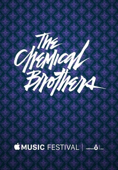 The Chemical Brothers - Apple Music Festival poster