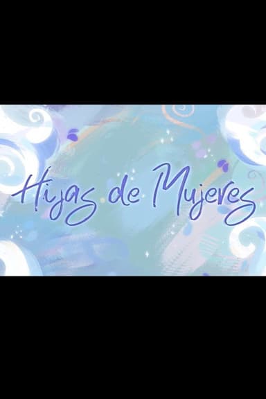 Hijas de Mujeres poster