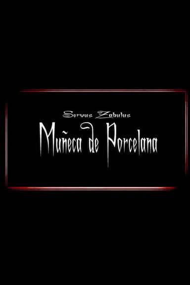 Muñeca de Porcelana poster