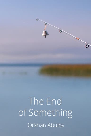 The End of Something poster