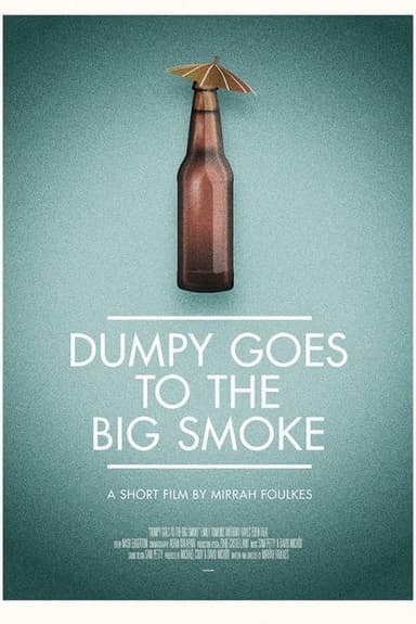 Dumpy Goes to the Big Smoke poster