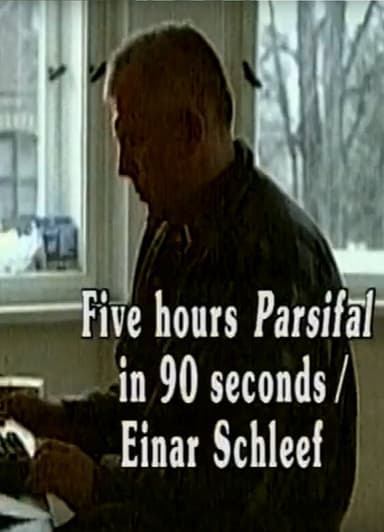 Five Hours Parsifal in 90 Seconds poster