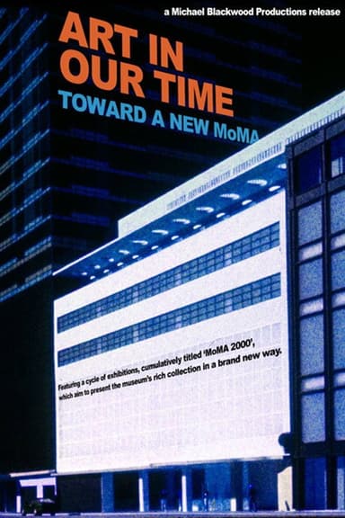 Art in our Time: Toward a New Museum of Modern Art poster