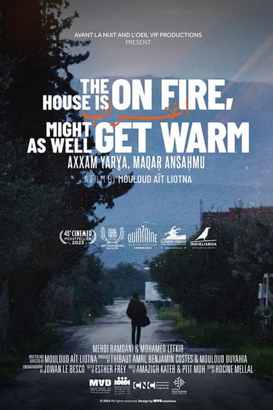 The House is on Fire, Might as Well Get Warm poster