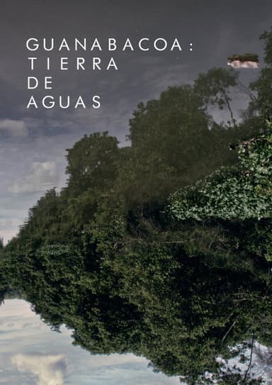 Guanabacoa, tierra de aguas poster