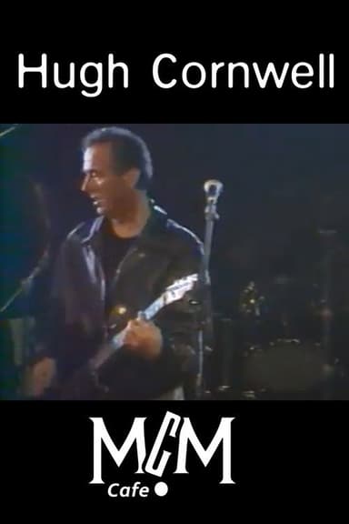 Hugh Cornwell: Live in Paris at MCM Cafe poster