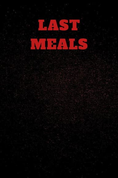 Last Meals poster