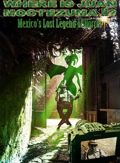 Where Is Juan Moctezuma? poster