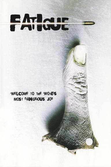 Fatigue poster