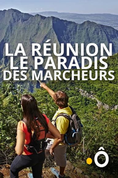 La Réunion, le paradis des marcheurs poster