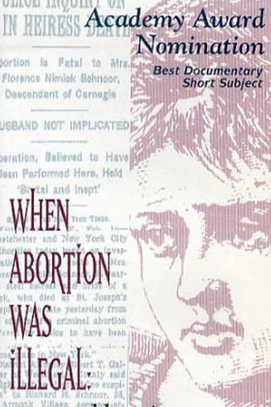 When Abortion Was Illegal: Untold Stories poster