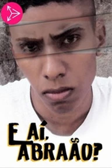 E Aí, Abraão? poster