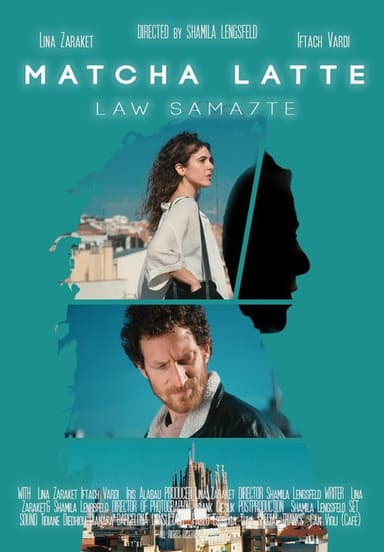 Matcha Latte, law sama7te poster