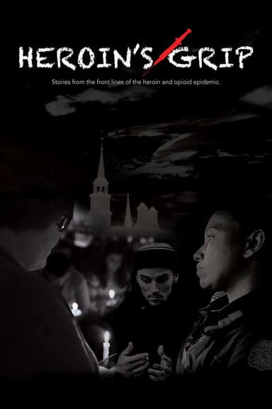 Heroin's Grip poster