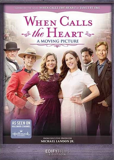 When Calls the Heart: A Moving Picture poster