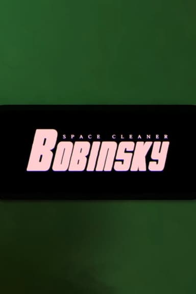 Space Cleaner Bobinsky poster