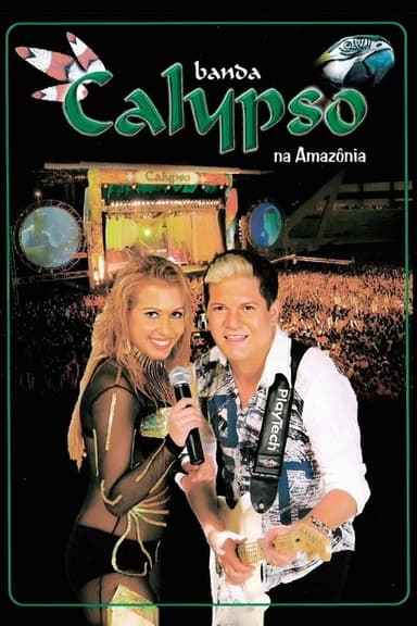 Banda Calypso: Na Amazônia poster