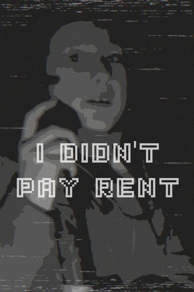 I didn't pay rent poster