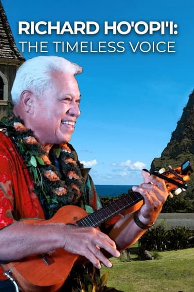 Richard Ho'opi'i: The Timeless Voice poster