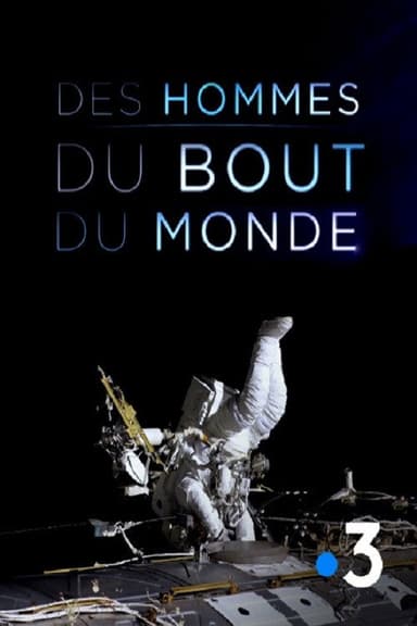 Des hommes du bout du monde poster