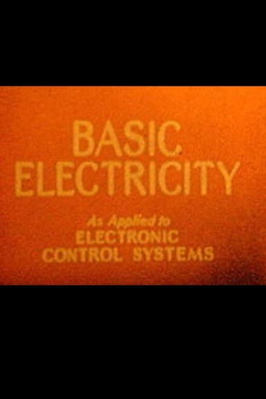 Electronic Control System of the C-1 Auto Pilot Part 1: Basic Electricity as Applied to Electronic Control System poster