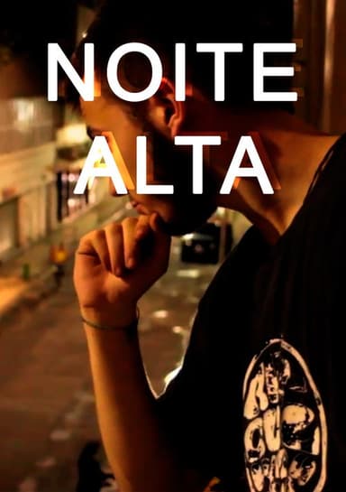 Noite Alta poster