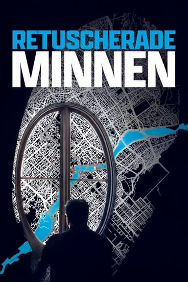 Retuscherade minnen poster