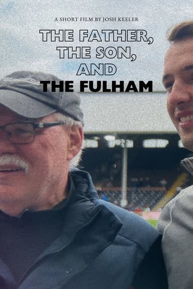 The Father, the Son, and the Fulham poster