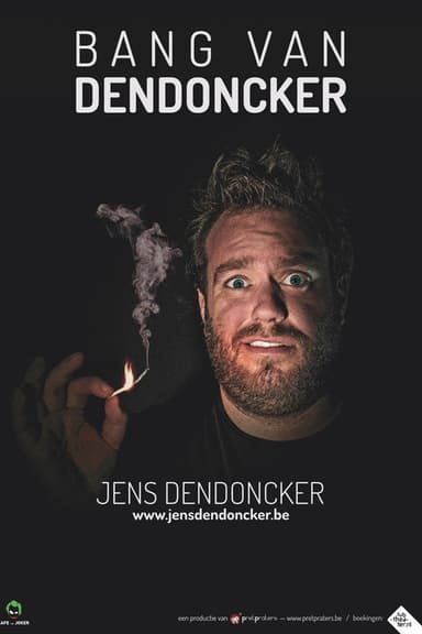 Jens Dendoncker: Bang van Dendoncker poster