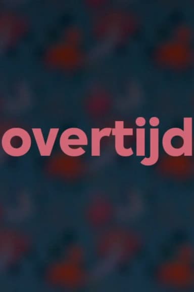 Overtijd poster