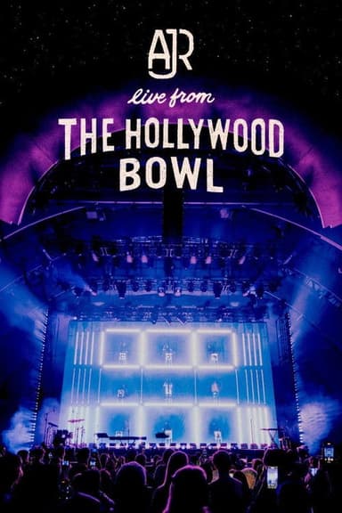 AJR: Live from the Hollywood Bowl poster