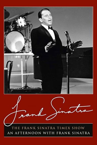The Frank Sinatra Timex Show: An Afternoon with Frank Sinatra poster