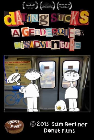 Dating Sucks: A Genderqueer Misadventure poster