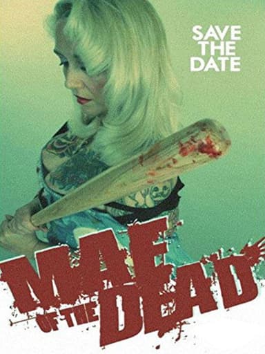 Mae Of The Dead poster