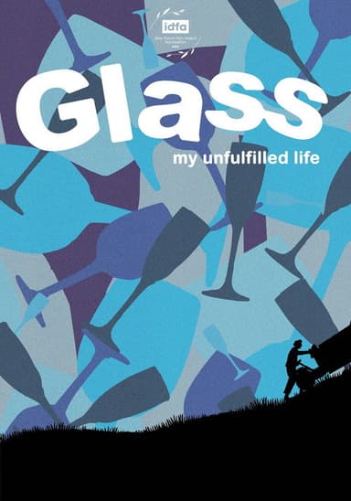 Glass, My Unfulfilled Life poster