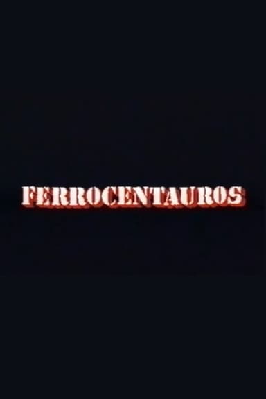 Ferrocentauros poster