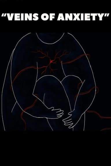 Veins of Anxiety poster