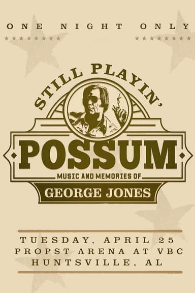 Still Playin' Possum: Music and Memories of George Jones poster