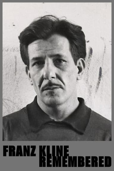 Franz Kline - Remembered poster