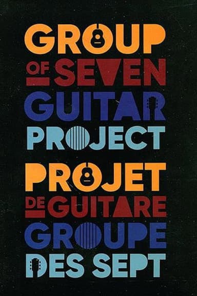 The Group Of Seven Guitar Project poster